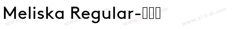 Meliska Regular字体转换